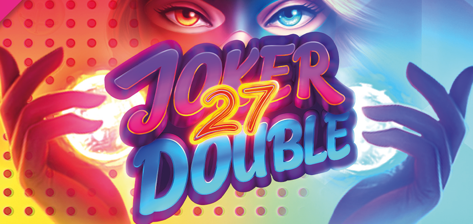 JOKER DOUBLE 27