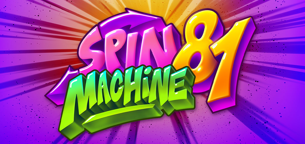 SPIN MACHINE 81