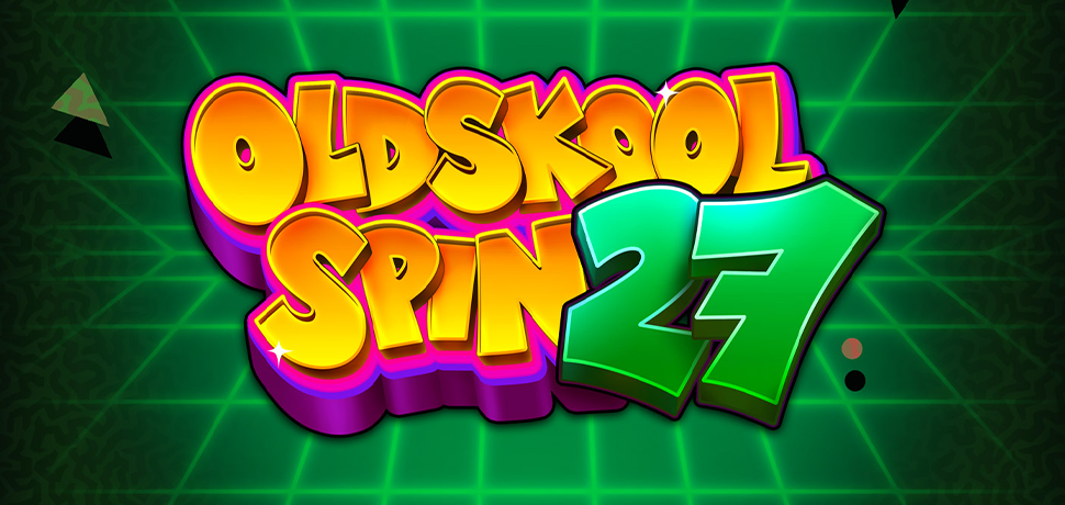 OLDSKOOL SPIN 27