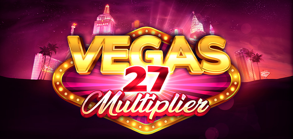 VEGAS 27 MULTIPLIER